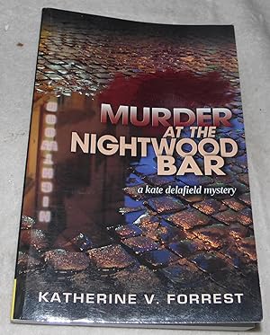 Seller image for Murder at the Nightwood Bar (A Kate Delafield Mystery Series, 2) for sale by Pheonix Books and Collectibles