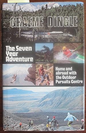 Seven Year Adventure, The: Home and Abroad with the Outdoor Pursuits Centre