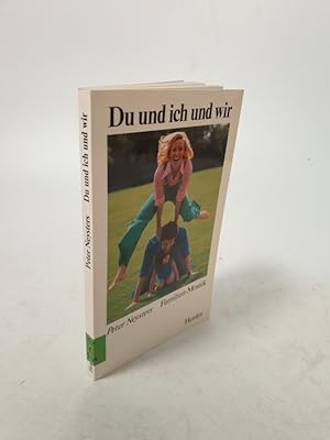Seller image for Du und ich und wir. Ein Familienmosaik. for sale by Antiquariat Bookfarm