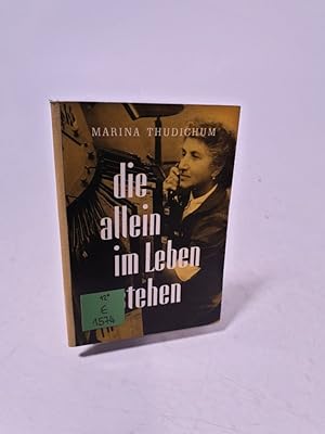 Image du vendeur pour Die allein im Leben stehen. mis en vente par Antiquariat Bookfarm