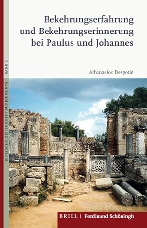 Seller image for Bekehrungserfahrung Und Bekehrungserinnerung Bei Paulus Und Johannes -Language: german for sale by GreatBookPrices