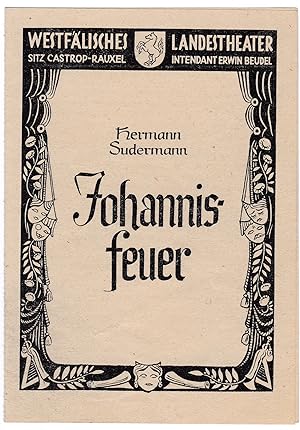 Kleines Faltblatt. Hermann Sudermann - Johannisfeuer. Westfälisches Landestheater Sitz Castrop-Ra...