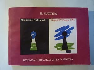 Imagen del vendedor de IL MATTINO Monumenti Porte Aperte Napoli 8/9 Maggio 1993 a la venta por Historia, Regnum et Nobilia