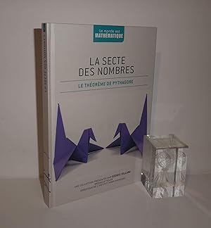 Imagen del vendedor de La secte des nombres. Le thorme de Pythagore. Le monde est mathmatique. Une collection prsente par Cdric Villani. RBA. 2013. a la venta por Mesnard - Comptoir du Livre Ancien