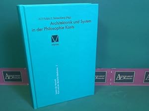 Architektonik und System in der Philosophie Kants. (= System der Vernunft. Kant und der deutsche ...