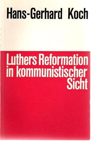 Seller image for Luthers Reformation in kommunistischer Sicht. for sale by nika-books, art & crafts GbR