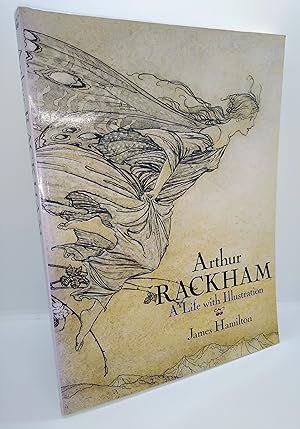 Arthur Rackham A Life with Illustration