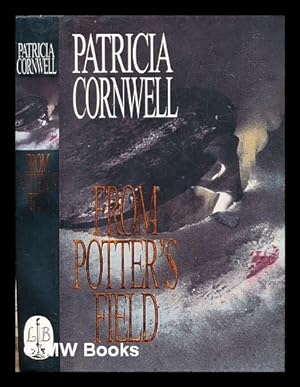 Immagine del venditore per From Potter's Field venduto da MW Books Ltd.