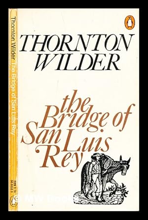 Seller image for The bridge of San Luis Rey for sale by MW Books Ltd.