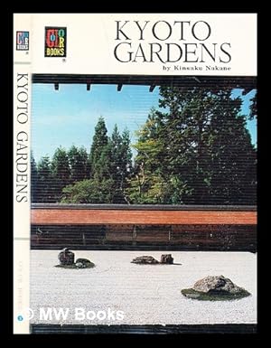 Immagine del venditore per Kyoto gardens / translated by Money L. Hickman & Kaichi Minobe venduto da MW Books Ltd.