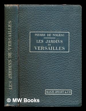 Image du vendeur pour Les jardins de Versailles mis en vente par MW Books Ltd.