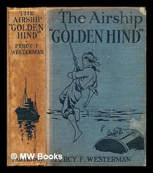 Seller image for The airship "Golden Hind" for sale by MW Books Ltd.