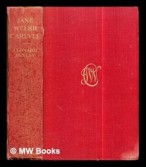 Image du vendeur pour Jane Welsh Carlyle : letters to her family, 1839-1863 / edited by Leonard Huxley: with portraits mis en vente par MW Books Ltd.