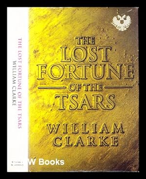 Image du vendeur pour The lost fortune of the tsars mis en vente par MW Books Ltd.