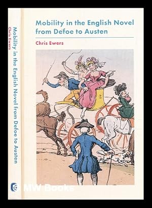 Seller image for Mobility in the English novel from Defoe to Austen for sale by MW Books Ltd.