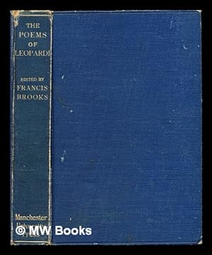 Immagine del venditore per The poems of Leopardi / edited with introductions and notes by Francis Brooks venduto da MW Books Ltd.