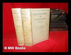 Bild des Verkufers fr Bibliography of Australia: in two volumes: 1 & 2 zum Verkauf von MW Books Ltd.