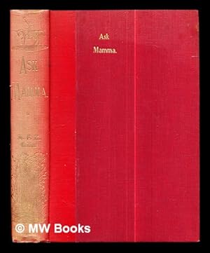 Image du vendeur pour Ask mamma", or, The richest commoner in England / by the author of "Handley Cross", "Sponge's sporting tour", etc. ; illustrated with 13 hand-coloured engravings and many woodcuts by John Leech: volume II (only) mis en vente par MW Books Ltd.