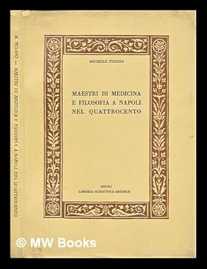 Seller image for Maestri di medicina e filosofia a Napoli nel Quattrocento for sale by MW Books Ltd.