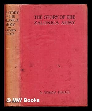 Seller image for The story of the Salonica army for sale by MW Books Ltd.