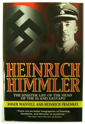Seller image for Heinrich Himmler: The Sinister Life of the Head of the SS and Gestapo for sale by PsychoBabel & Skoob Books