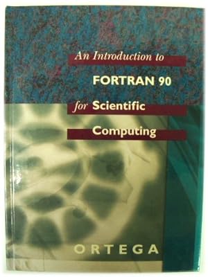Bild des Verkufers fr An Introduction to Fortran 90 for Scientific Computing zum Verkauf von PsychoBabel & Skoob Books