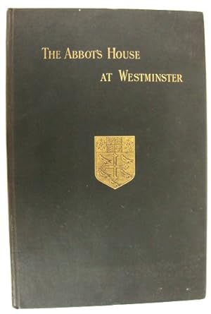 Bild des Verkufers fr The Abbot's House at Westminster zum Verkauf von PsychoBabel & Skoob Books