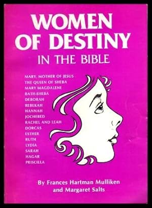 WOMEN OF DESTINY - in the Bible