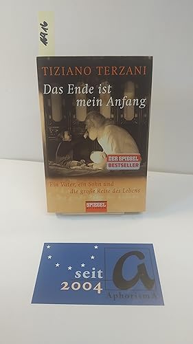 Seller image for Das Ende ist mein Anfang. Ein Vater, ein Sohn und die groe Reise des Lebens. for sale by AphorismA gGmbH