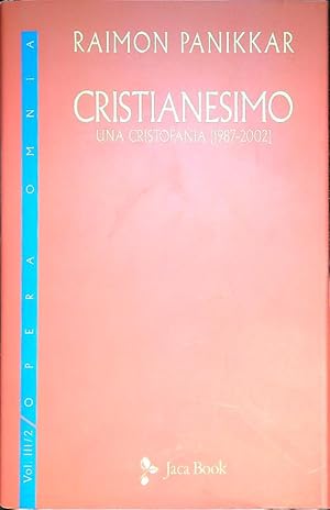 Bild des Verkufers fr Cristianesimo. Una cristofania (1987-2002) vol.3/2 zum Verkauf von Librodifaccia