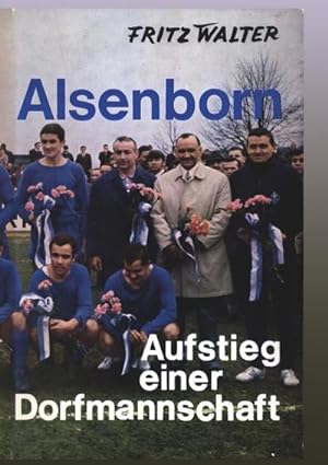 Seller image for Alsenborn - Aufstieg einer Dorfmannschaft for sale by AHA-BUCH GmbH