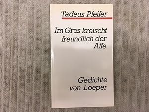 Bild des Verkufers fr Im Gras kreischt freundlich der Affe. Gedichte zum Verkauf von Genossenschaft Poete-Nscht