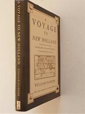 A Voyage to New Holland - the English Voyage of Discovery to the South Seas in 1699