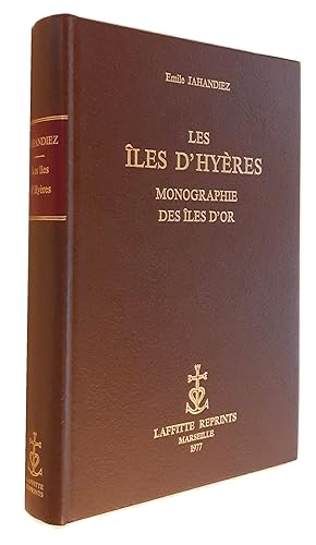 Image du vendeur pour Les les d'Hyres. Monographie Des les D'or mis en vente par Librairie du Bacchanal