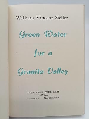 Imagen del vendedor de Green Water for a Granite Valley. a la venta por ROBIN SUMMERS BOOKS LTD