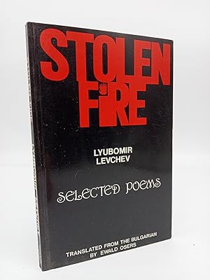 Seller image for Stolen Fire: Selected Poems. for sale by ROBIN SUMMERS BOOKS LTD