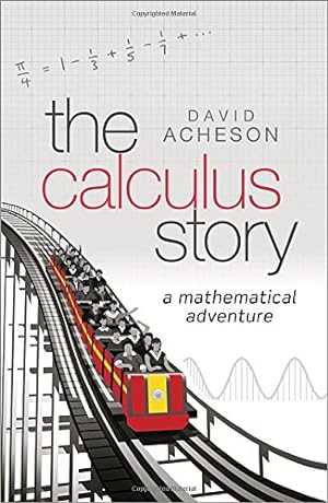 Immagine del venditore per The Calculus Story: A Mathematical Adventure by Acheson, David [Hardcover ] venduto da booksXpress