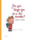Seller image for POR QUE TENGO QUE IR A LA ESCUELA? for sale by Agapea Libros