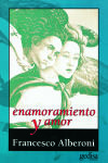 Bild des Verkufers fr ENAMORAMIENTO Y AMOR zum Verkauf von Agapea Libros
