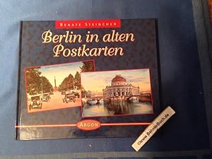 Bild des Verkufers fr Berlin in alten Postkarten. Renate Steinchen zum Verkauf von Antiquariat BehnkeBuch