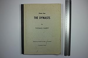 Imagen del vendedor de Scenes from The Dynasts by Thomas Hardy. Selected and edited by Bert G. Hornback. Production script a la venta por Stephen Rench