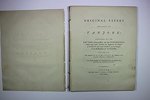 Original papers relative to Tanjore: Containing all the letters which passed, and the conferences...