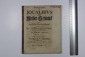 Dissertatio de Jocalibus vom Weiber-Schmuck quam in Illustri Academia Salana Praeside Dn Petro Mü...