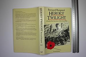 Heroes' Twilight. A study of the literature of the Great War. Second edition