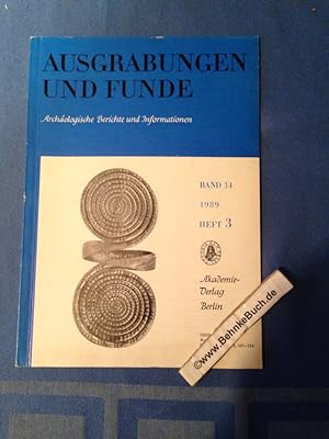 Ausgrabungen und Funde. Archäologische Berichte und Informationen. Band 34 Heft 3.