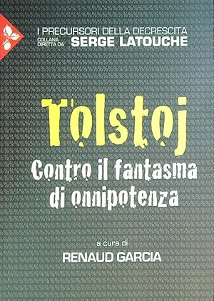 Bild des Verkufers fr Tolstoj. Contro il fantasma dell'onnipotenza zum Verkauf von Librodifaccia