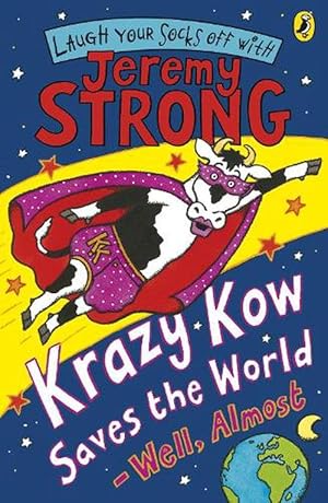 Seller image for Krazy Kow Saves the World - Well, Almost (Paperback) for sale by Grand Eagle Retail