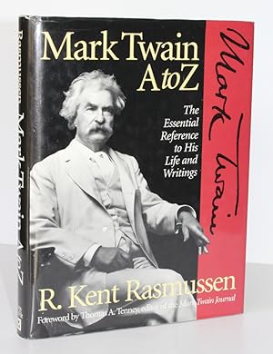 MARK TWAIN. A TO Z.The Essential Reference to His Life and Writings