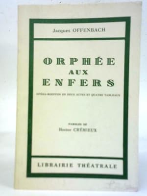 Bild des Verkufers fr Orphee aux Enfers zum Verkauf von World of Rare Books