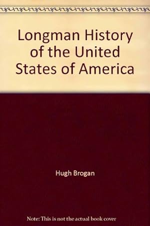 Bild des Verkufers fr Longman History of the United States of America zum Verkauf von WeBuyBooks
